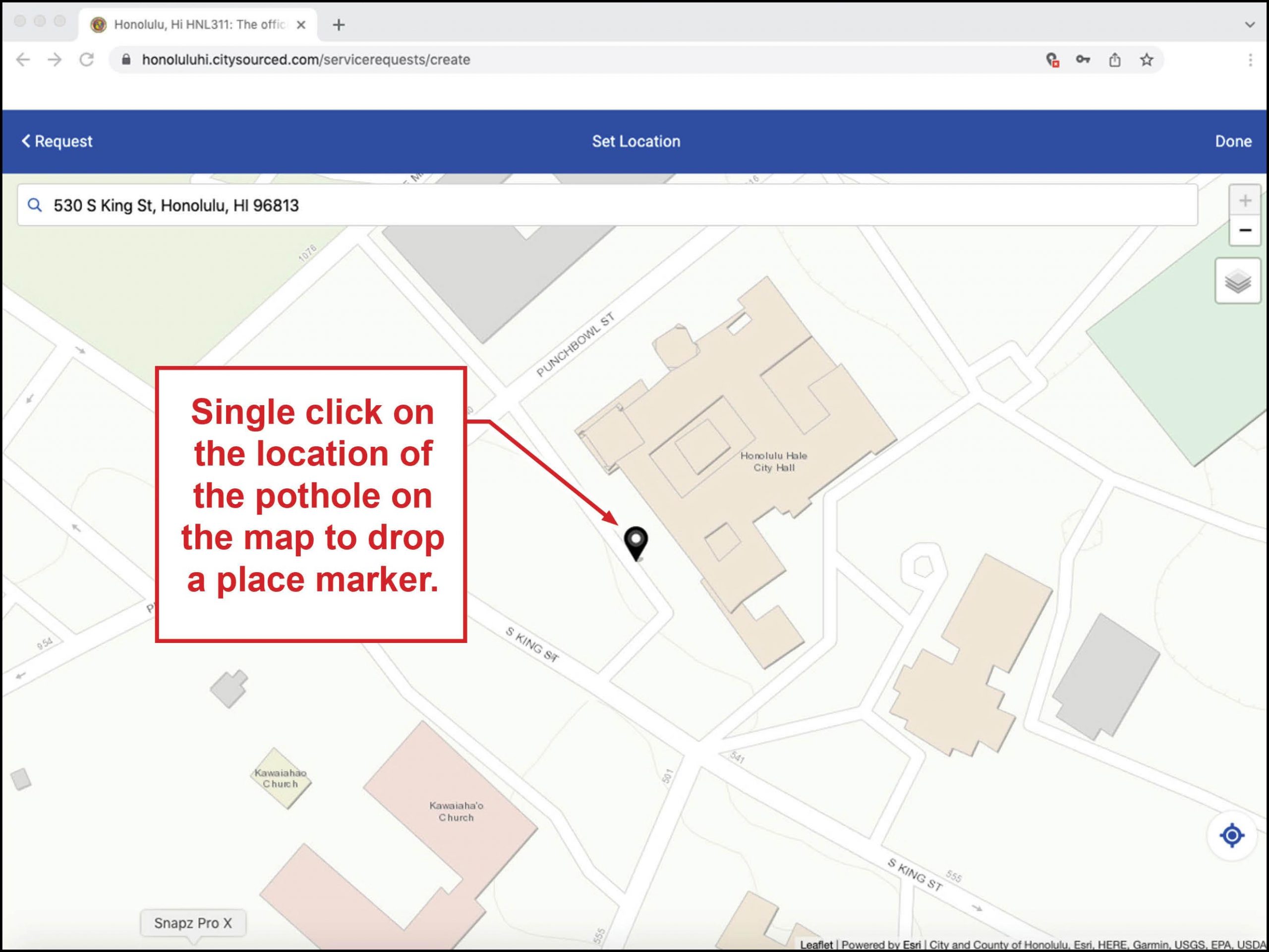 Single click on the location of the pothole on the map to drop a place marker.